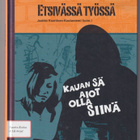 Jaakko Kaartinen-Koutaniemi (toim.): Etsivässä työssä - pikkukuva 1