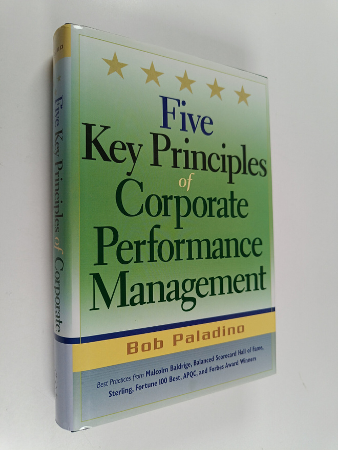 Bob Paladino : Five Key Principles of Corporate Performan...