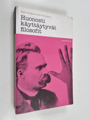 Nigel Rodgers : Huonosti käyttäytyvät filosofit