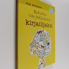 Pirjo Rautiainen : Esikoiskirjailijasta kirjailijaksi - pikkukuva 1