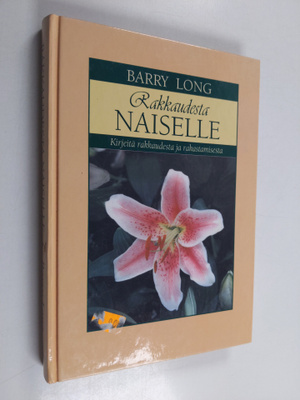 Barry Long : Rakkaudesta naiselle