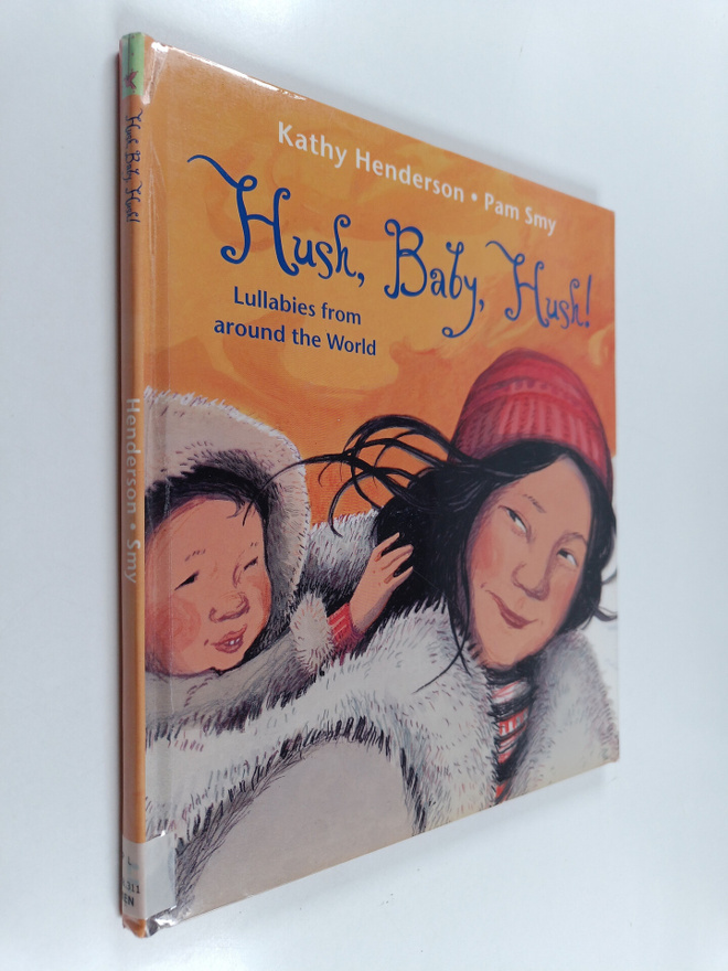 Kathy Henderson : Hush, baby, hush! : lullabies from arou...