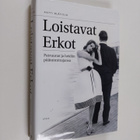 Antti Blåfield : Loistavat Erkot : patruunat ja heidän pä... - pikkukuva 1
