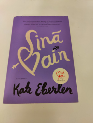 Kate Eberlen; Sinä vain