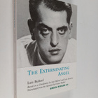 Luis Bunuel ym. : The Exterminating Angel - Based on a Ci... - pikkukuva 1