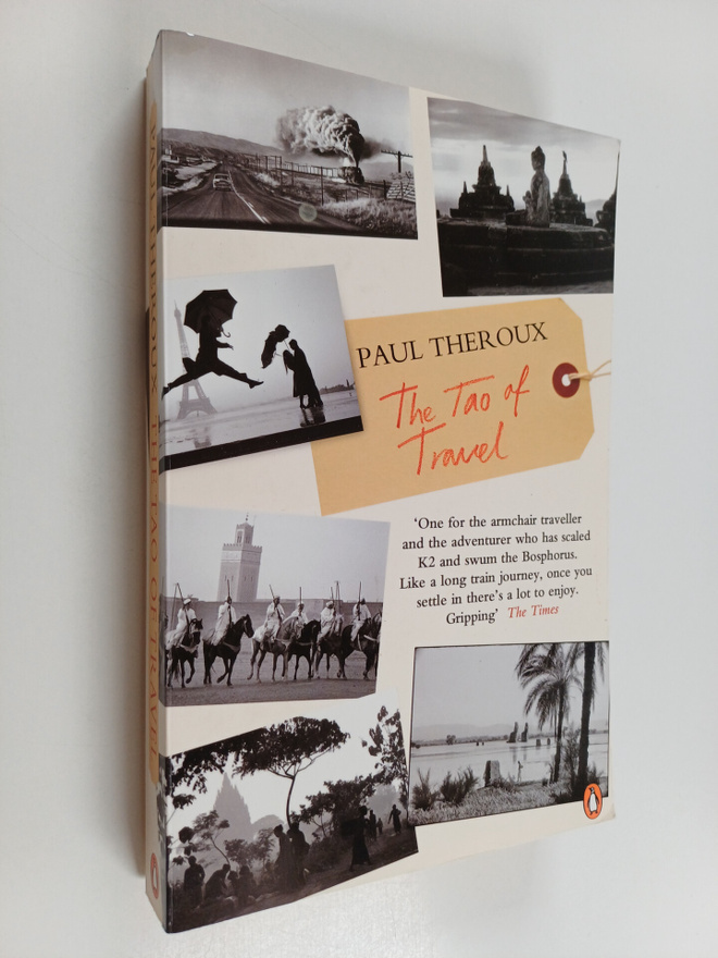 Paul Theroux : The Tao of Travel