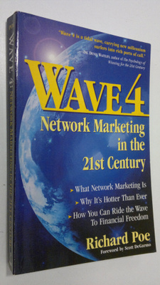 Richard Poe : Wave 4 : network marketing in the 21st century