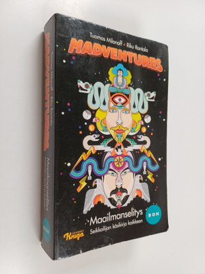 Tuomas Milonoff ym. : Madventures : maailmanselitys : sei...
