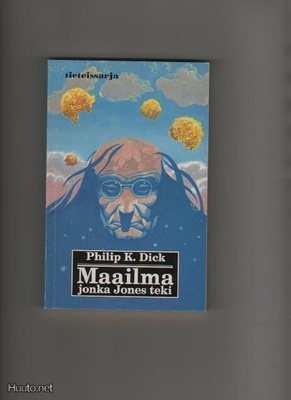 Dick, Philip K.: Maailma jonka Jones teki, 1991, nid., K3 +
