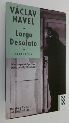 Vaclav Havel : Largo Desolato : schauspiel