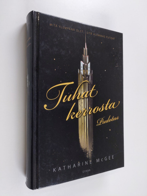 Katharine McGee : Tuhat kerrosta 1, Pudotus