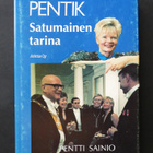 Pentti Sainio: PENTIK Satumainen tarina - pikkukuva 1