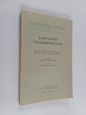 Eliel Lagercrantz : Lappische Volksdichtung 5 : See- und ...