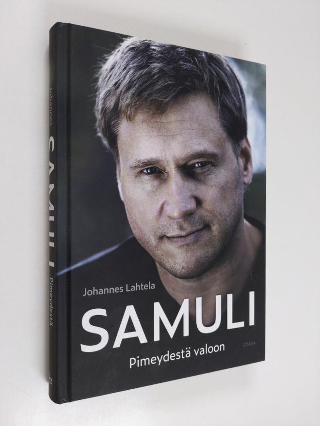 Johannes Lahtela : Samuli : pimeydestä valoon - Pimeydest...
