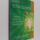 Elizabeth Clare Prophet : Luova yltäkylläisyys : avaimia ... - pikkukuva 1