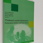 Yhdessä uusiin aloituksiin : katsauksia Ankkuri-perheproj... - pikkukuva 1