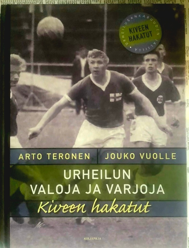 Kiveen hakatut: Urheilun valoja ja varjoja (sid.)