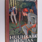 Päivö Suomela : Huuhkaja huutaa : seikkailukertomus heimo... - pikkukuva 1