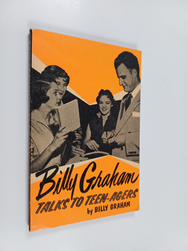 Billy Graham : Billy Graham Talks to Teenagers