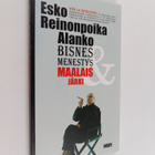 Esko Reinonpoika Alanko : Bisnes, menestys & maalaisjärki... - pikkukuva 1
