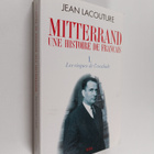 Jean Lacouture : Mitterrand :; une histoire de Francais, ... - pikkukuva 1
