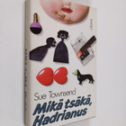 Sue Townsend : Mikä tsäkä, Hadrianus - pikkukuva 1