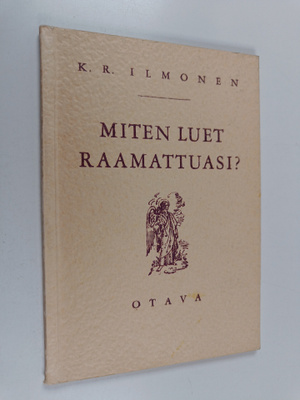 K. R. Ilmonen : Miten luet raamattuasi?