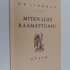 K. R. Ilmonen : Miten luet raamattuasi? - pikkukuva 1