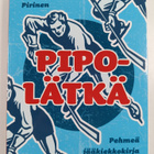 Janne Sakari Pirinen : Pipolätkä - pikkukuva 1