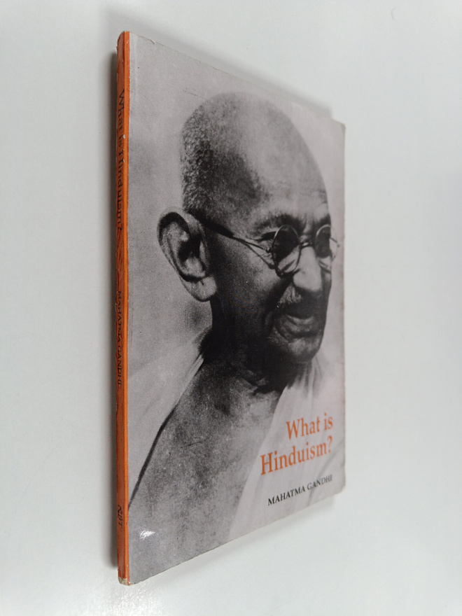 Mahatma Gandhi : What Is Hinduism?