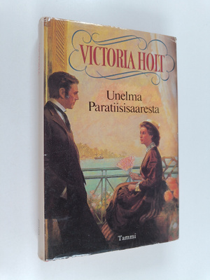 Victoria Holt : Unelma Paratiisisaaresta