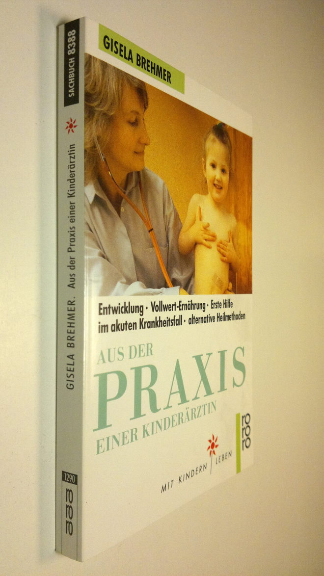 Gisele Brehmen : Aus der praxis einer kinderärztin