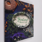 Maija Silvennoinen ym. : Finland - Nature's Table - pikkukuva 1