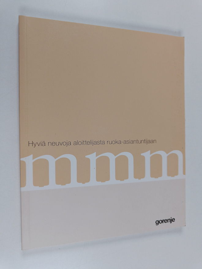 Hyviä neuvoja aloittelijasta ruoka-asiantuntijaan
