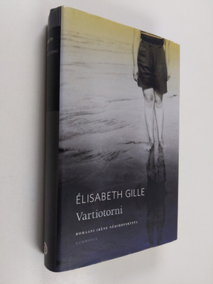 Elisabeth Gille : Vartiotorni
