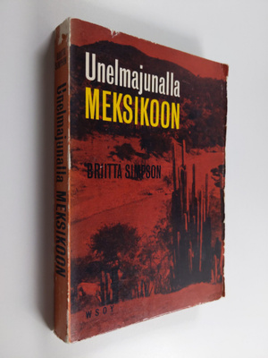 Briitta Simpson : Unelmajunalla Meksikoon