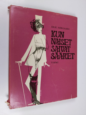 Erik Nörgaard : Kun naiset saivat sääret