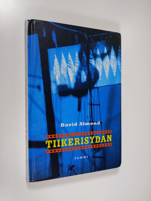 David Almond : Tiikerisydän