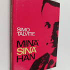 Simo Talvitie : Minä - sinä - hän : kirjoitelmia ja pakin... - pikkukuva 1