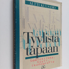Altti Kuusamo : Tyylistä tapaan : semiotiikka, tyyli, iko... - pikkukuva 1
