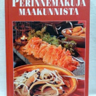 Perinnemakuja maakunnista - Riitta Pojanluoma (sid.) - pikkukuva 1