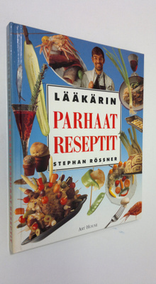 Stephan Rössner : Lääkärin parhaat reseptit