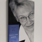 Tuula-Liina Varis : Kaksi kesää, kaksi kirjaa (signeeratt... - pikkukuva 1