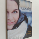 Ilona Rauhala : Uskalla : Nainen työelämässä - pikkukuva 1