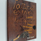 Colin Escott : Tattooed on Their Tongues - A Journey Thro... - pikkukuva 1