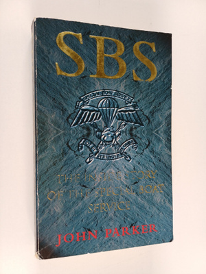 John Parker : SBS : The Inside Story of the Special Boat ...