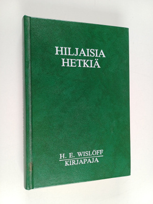 H. E. Wislöff : Hiljaisia hetkiä