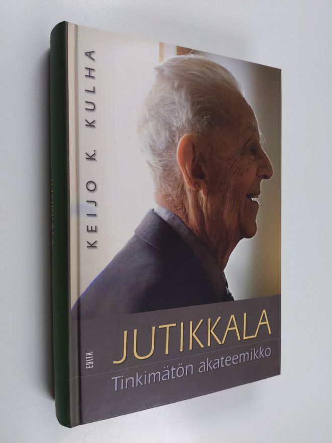 Keijo K. Kulha : Jutikkala : tinkimätön akateemikko