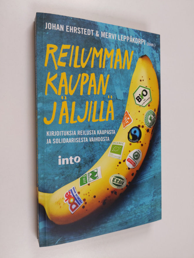 Johan ym. Ehrstedt : Reilumman kaupan jäljillä : kirjoitu...