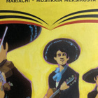 MARIACHI - MUSIIKKIA MEKSIKOSTA - pikkukuva 1